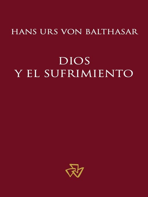 Title details for Dios y el sufrimiento by Hans Urs von Balthasar - Available